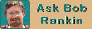 Ask Bob Rankin