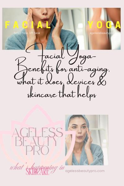https://agelessbeautypro.com/blog/what-does-facial-yoga-do-benefits-for-anti-aging