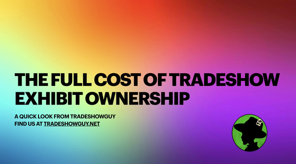 full cost of tradeshow exhibit ownership