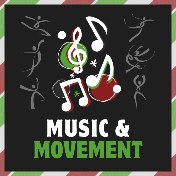 Various white music notes are in the center with stylized stick people dancing on either side of it. "Music & Movement" is below it in white and green. A candy cane pattern of red, white, and green form a border around the image.