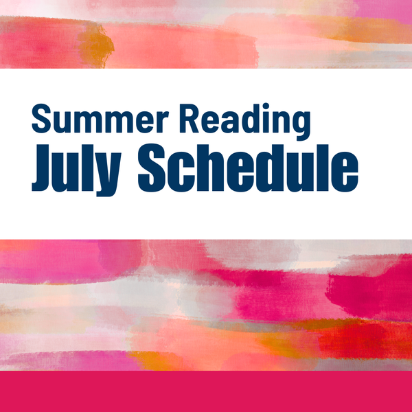 Summer Reading July Schedule