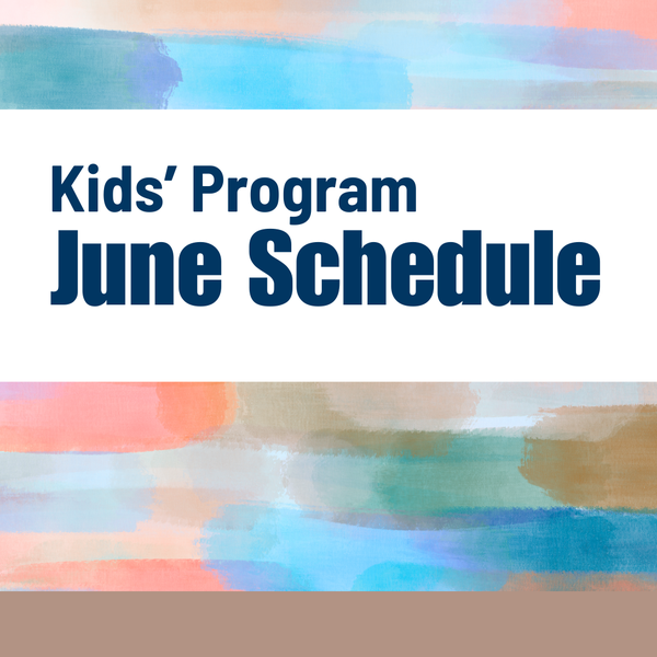 Kids' Program June Schedule