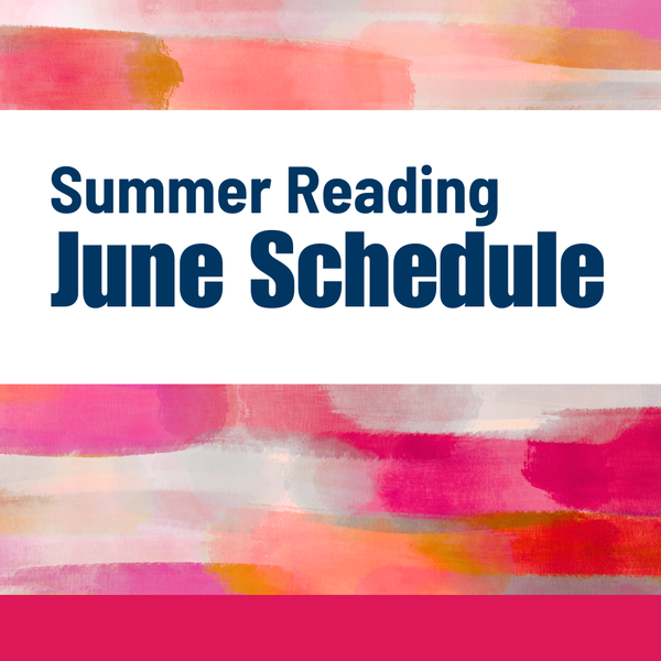 Summer Reading June Schedule