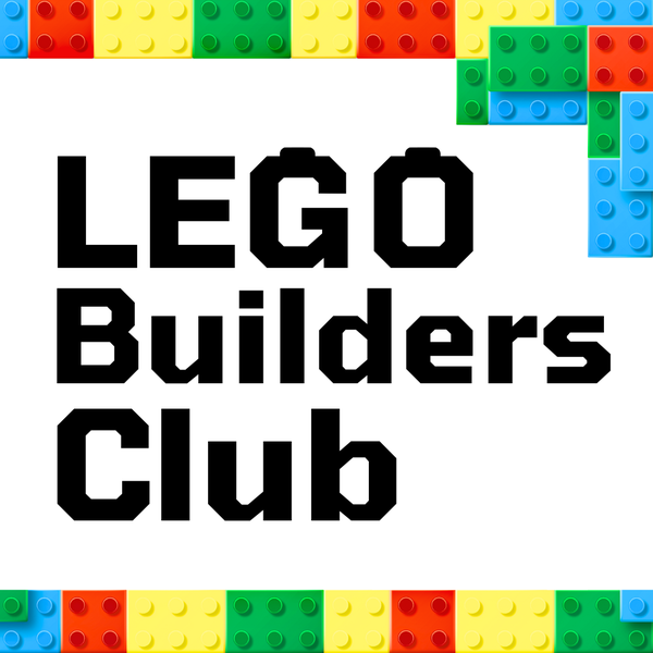 LEGO blocks line the top and bottom with the words, "LEGO Builders Club" in the middle.