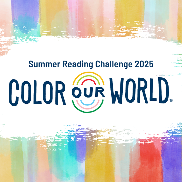 Summer Reading Challenge 2025: Color Our World.