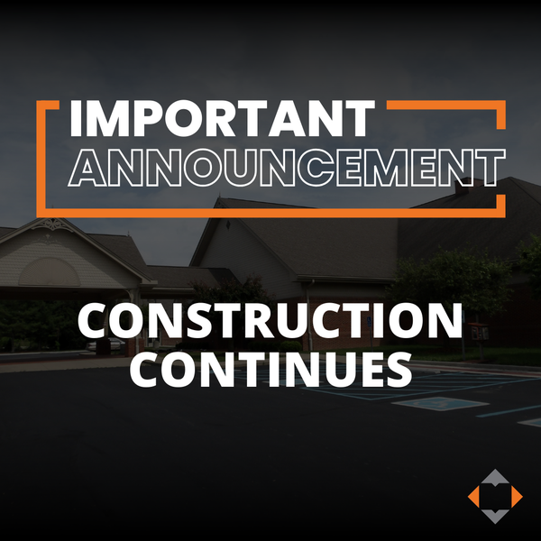 Important Announcement. Construction continues.