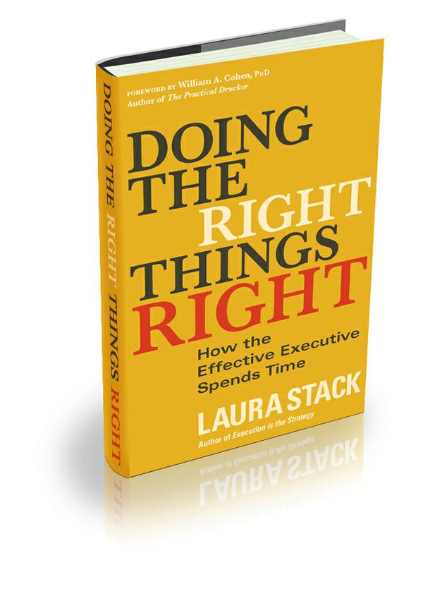 Doing the Right Things Right by Laura Stack