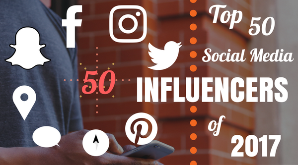 To 50 Social Media Influencers of 2017