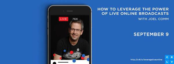 Joel Comm teaches live video!