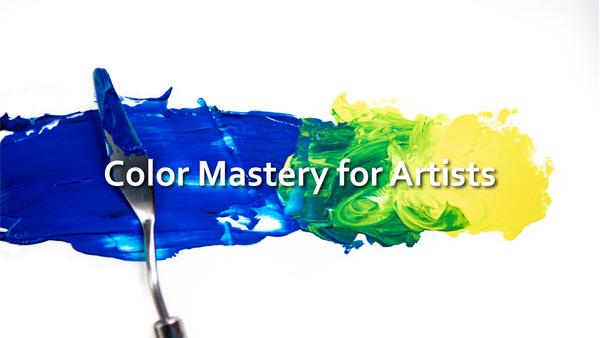 Color Mastery for Artists