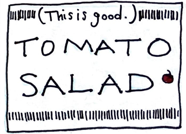 (This is good.) TOMATO SALAD