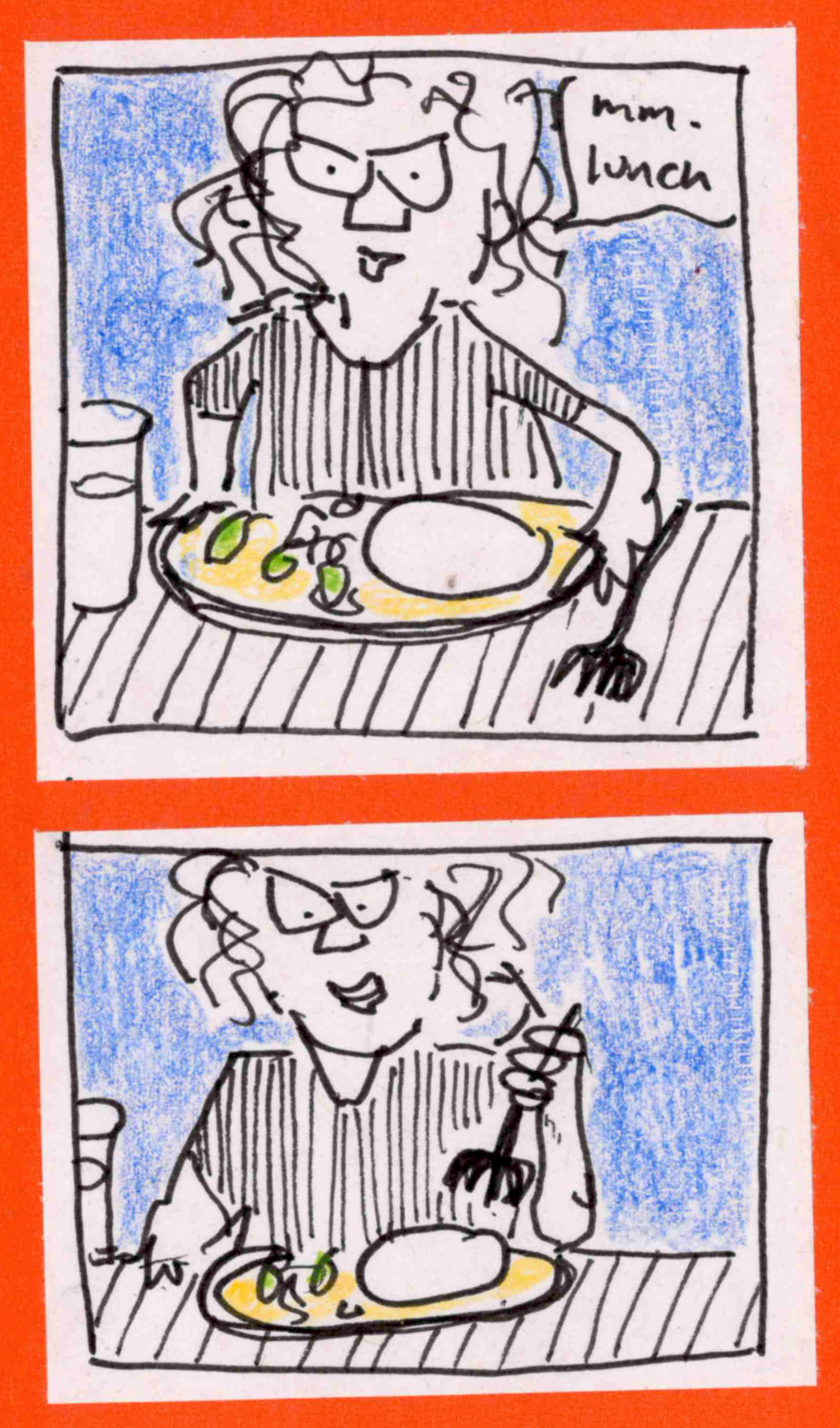 (carolyn at table in front of plate, reaching for fork: Mm, lunch. / carolyn holding fork above egg