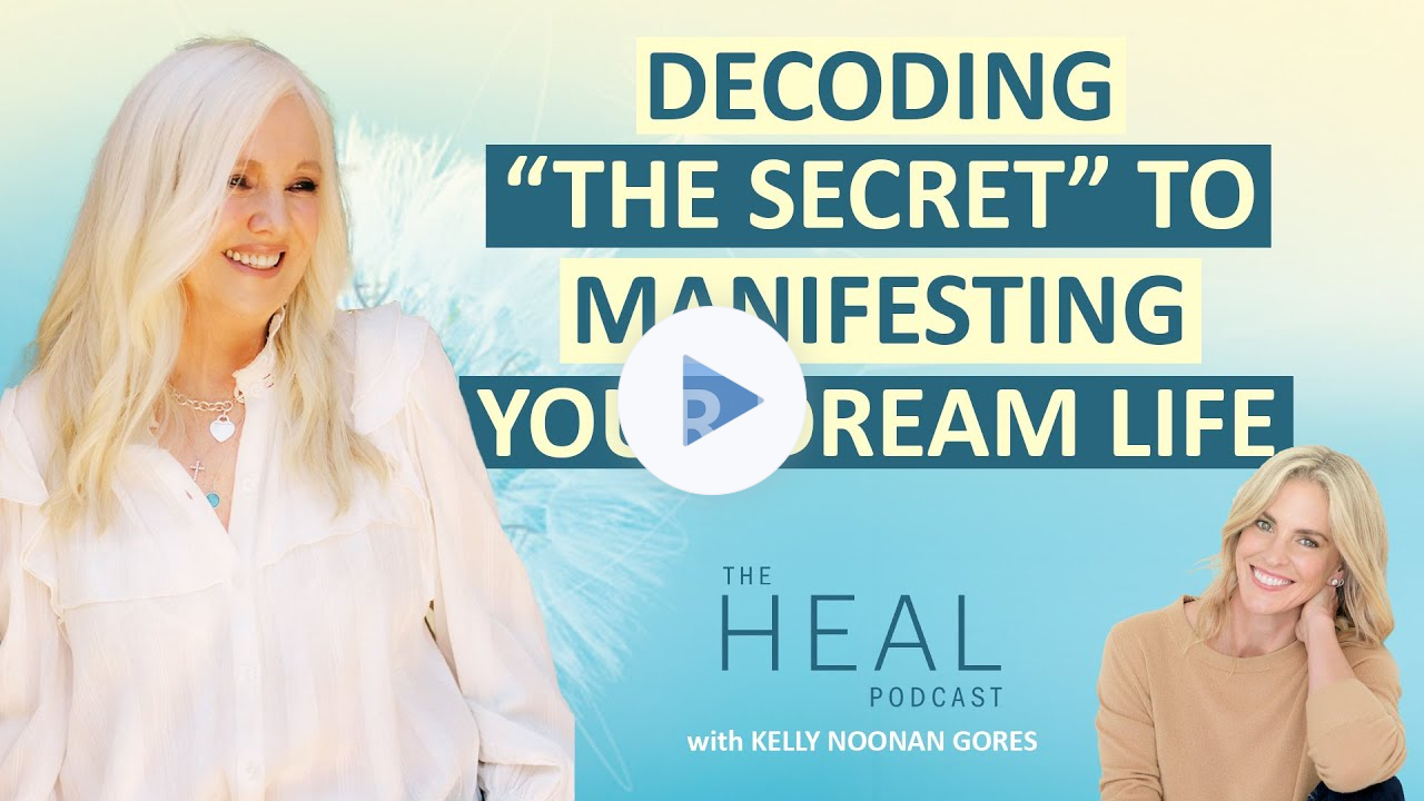 Rhonda Byrne - Decoding "The Secret" to Manifest the Life of Your Dreams (The HEAL Podcast)