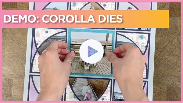 Demo of the Corolla Dies | Die Cutting Ideas for Scrapbooking