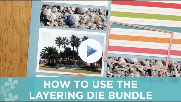 How to Use the Layering Die Bundle