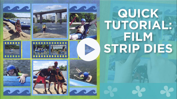 Quick Tutorial: Film Strip Dies