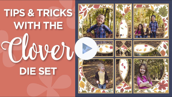 Clover Die Tips & Tricks | Scrapbook Die Cutting