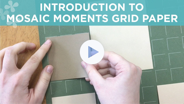 Introduction to Mosaic Moments Grid Paper