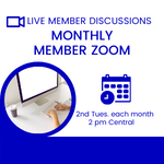 Monthly Member Zoom Calls