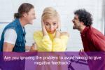 Do You Avoid Giving Negative Feedback to Employees?