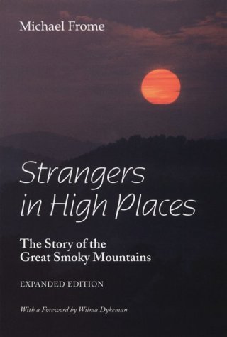  The book cover of Strangers in High Places by Michael Frome shows the title over a background scene of dark mountains in the lower half with an orange sun in a dark sky shrouded with clouds above.
