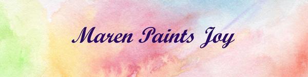 image. a colorful watercolor background with the text, "Maren Paints Joy"