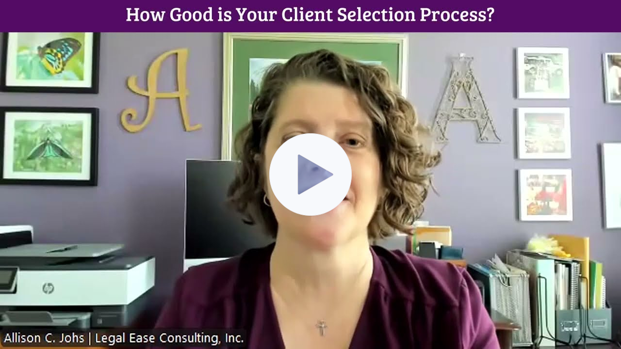 Allison Johs: How Good is Your Client Selection Process?