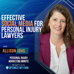 Allison Johs effective social media for personal injury lawyers title