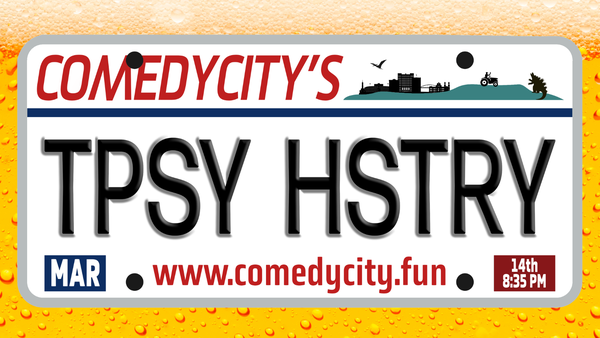 Tipsy History drunk history comedycity