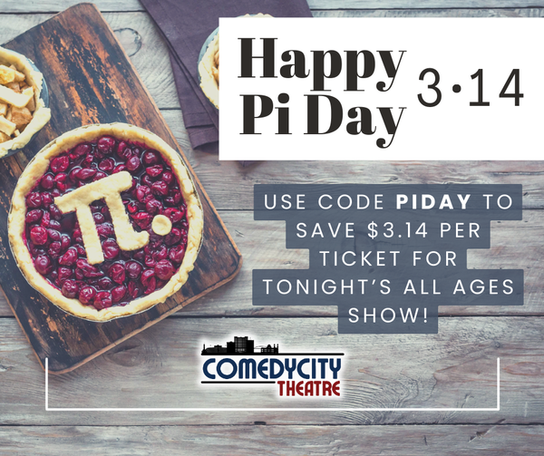 Pi Day at ComedyCity