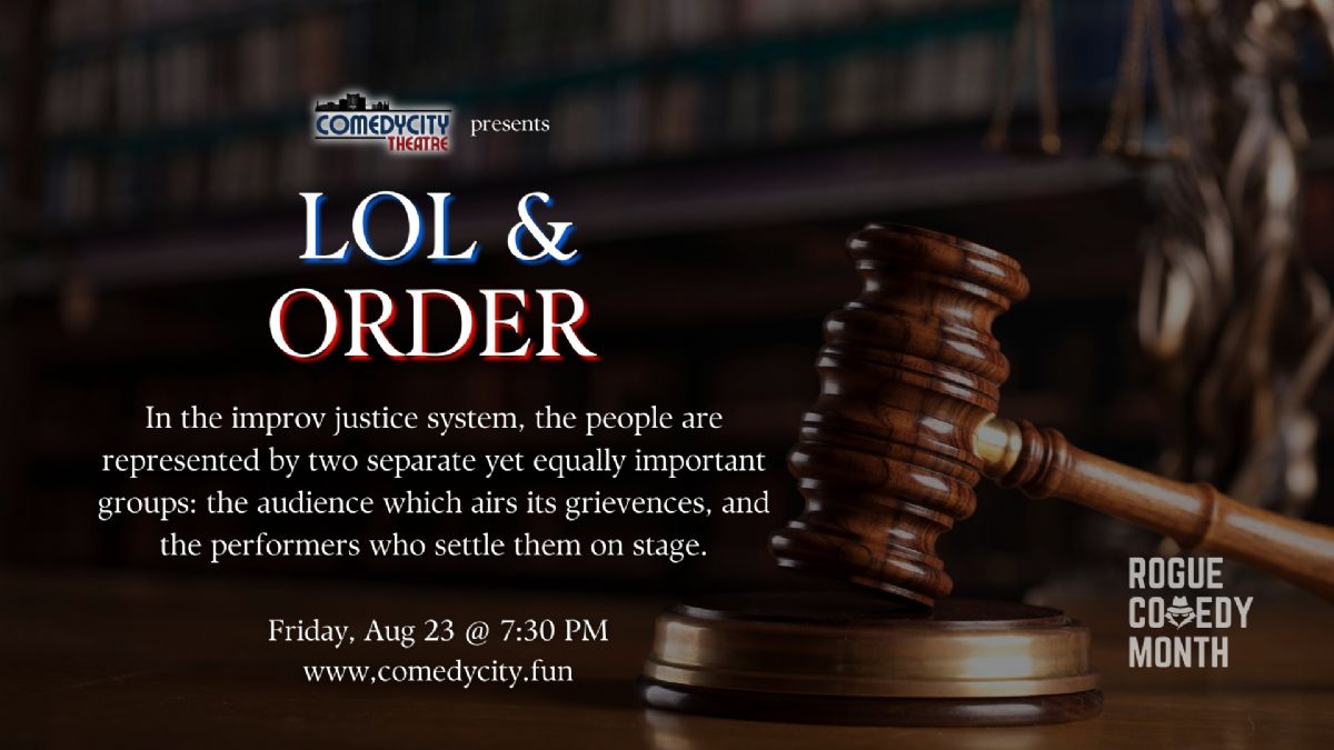 ComedyCity Rogue Comedy Month LOL & Order
