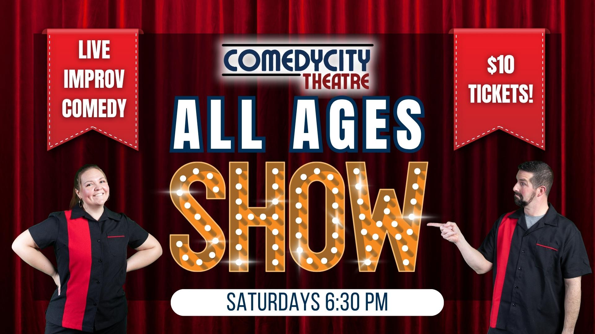 ComedyCity All Ages Show Saturdays 6:30 PM