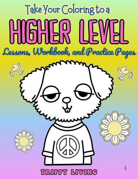 Take Your Coloring to a Higher Level coloring workbook