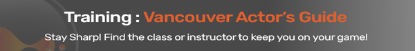 Training on Vancouver Actor's Guide