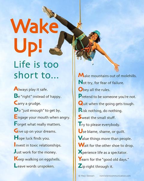 ABC Poem Wake Up! Life is too short to...