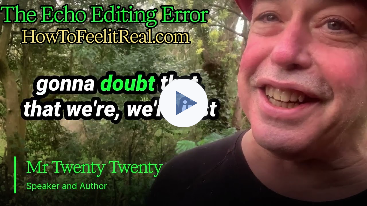 How To Feel It Real - Lesson 2 - The Echo Editing Error