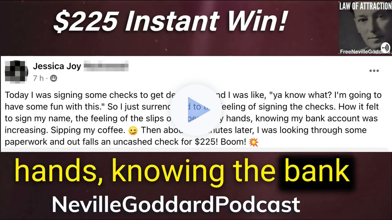 Why Did Jessica joy's $225 INSTANT Win Work? - The Neville Goddard Podcast