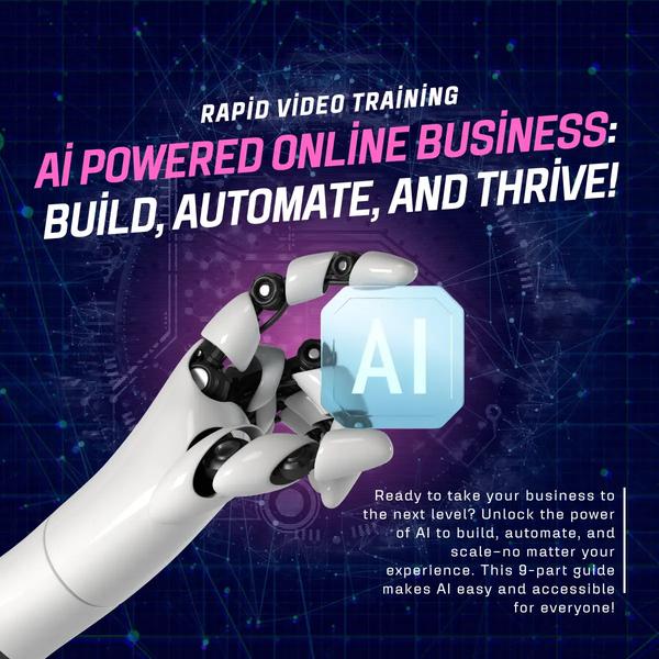 Ai-Powered Online Business: Build, Automate, Thrive.