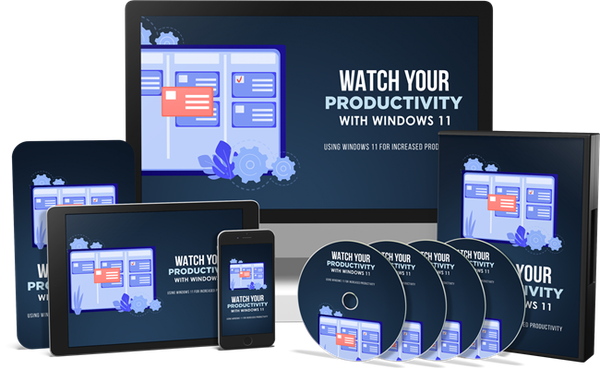Watch Your Productivity with Windows 11