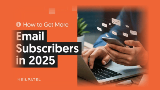 How to Get More Email Subscribers in 2025