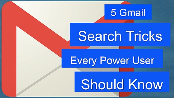 5 Gmail Search Tricks Every Power User Should Know