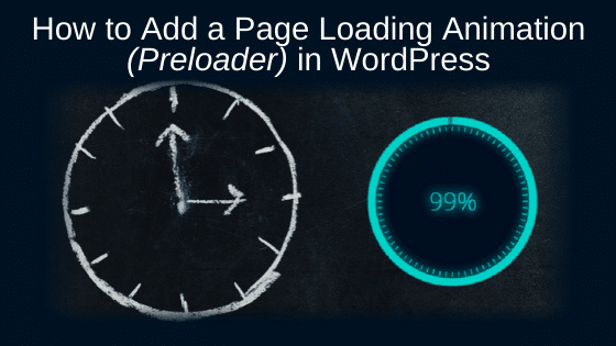 How to Add a Page Loading Animation (Preloader) in WordPress
