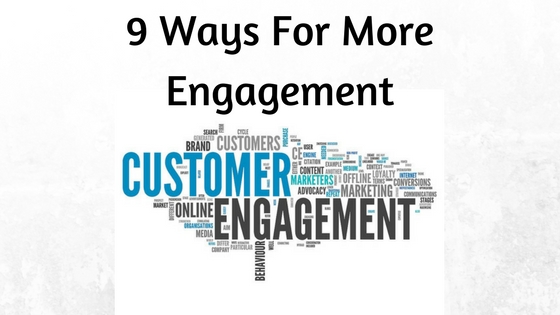 More Engagement With Your Customers