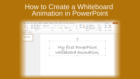How to Create a Whiteboard Animation in PowerPoint