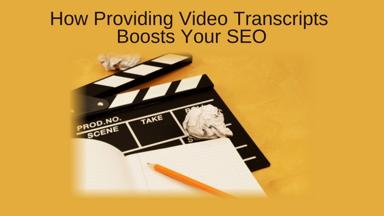 How Providing Video Transcripts Boosts Your SEO