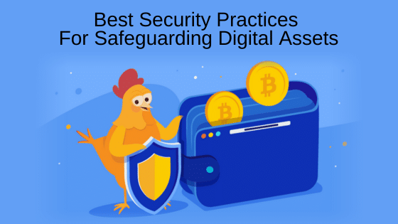 Best Security Practices For Safeguarding Digital Asset