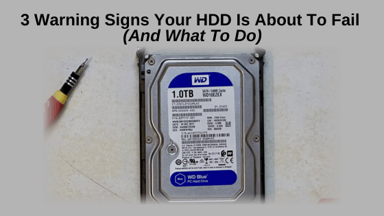 3 Warning Signs Your HDD Is About To Fail (And What To Do)
