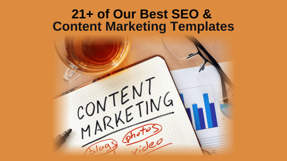 21+ of Our Best SEO & Content Marketing Templates