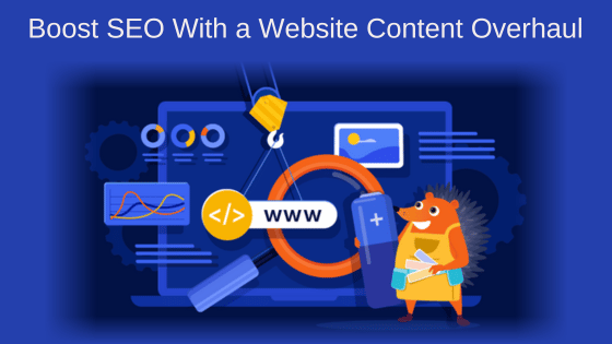 Boost SEO With a Website Content Overhaul