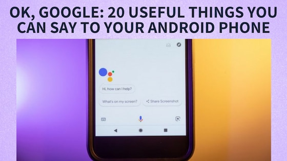 OK, Google: 20 Useful Things You Can Say to Your Android Phone